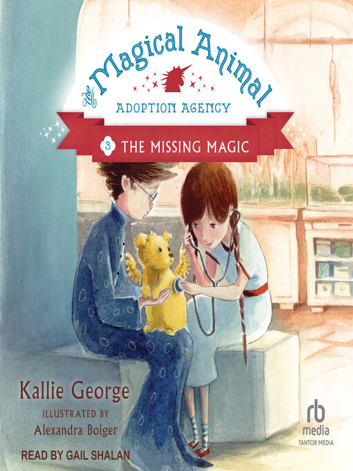 Title details for The Missing Magic by Kallie George - Available